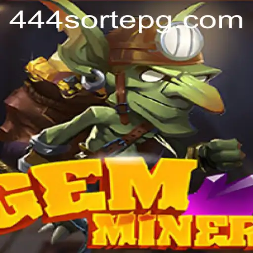Descubra o Mundo de Aventuras em GemMiner com 444sorte.com